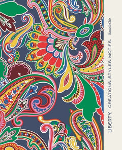 Liberty. Créations, Styles, Motifs.