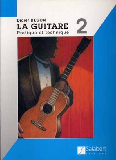 Guitare Volume 2 : Pratique et technique
