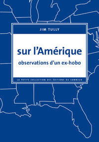 Sur l'amérique - Observations d'un ex-hobo