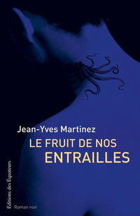 Fruit de nos entrailles