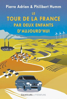 Le tour de la France par deux enfants d'aujourd'hui
