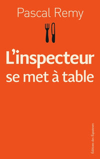 L'INSPECTEUR SE MET A TABLE