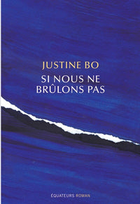 Si nous ne brûlons pas