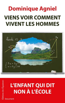 Viens voir comment vivent les hommes
