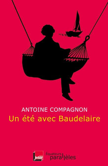 Un été avec Baudelaire