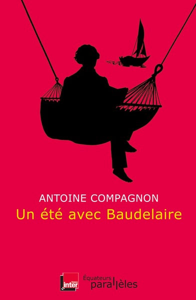 Un été avec Baudelaire