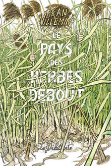 Le pays des herbes debout