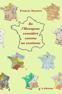De l'hexagone considéré comme un exotisme