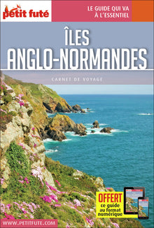 Guide îles Anglo-Normandes 2016 Carnet Petit Futé