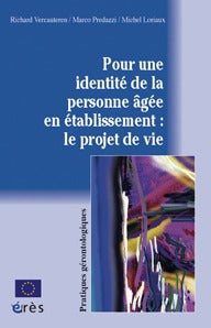 Pour une identité de la personne âgée en établissements