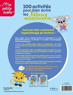Ma petite école - 100 activités pour bien écrire les lettres minuscules - Grande Section