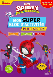 Spidey et ses amis extraordinaires - Mon super bloc d'activités de Petite Section (3-4 ans)