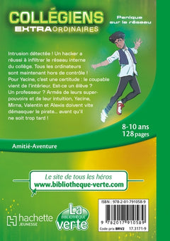 Collégiens extraordinaires, Tome 02 - Panique sur le réseau
