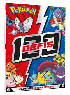 Pokémon - 100 défis pour devenir un super Dresseur !
