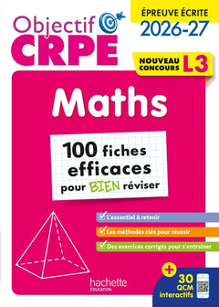 Objectif CRPE 2026 - Maths - 100 fiches pour bien réviser  - ép. écrite d'admissibilité L3