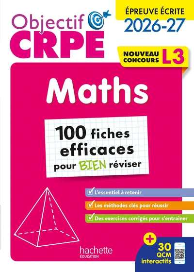 Objectif CRPE 2026 - Maths - 100 fiches pour bien réviser  - ép. écrite d'admissibilité L3