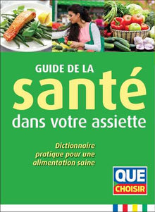Guide de la santé dans votre assiette