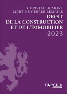 Recueil - Droit de la construction et de l'immobilier 2023