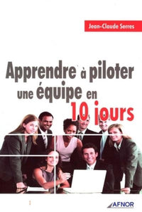 Apprendre à piloter une équipe en 10 jours