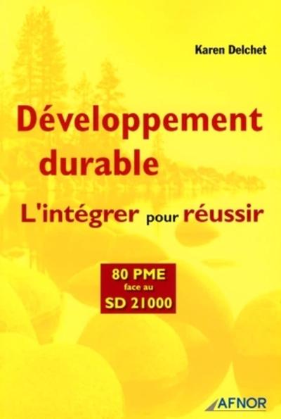 Développement durable: L'intégrer pour réussir