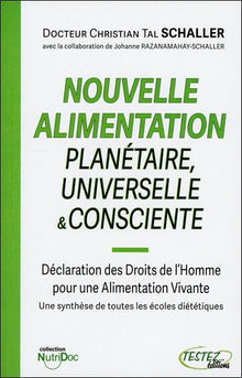 Nouvelle alimentation planétaire, universelle & consciente