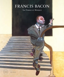 Francis Bacon: La France et Monaco