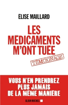 Les médicaments m'ont tuée