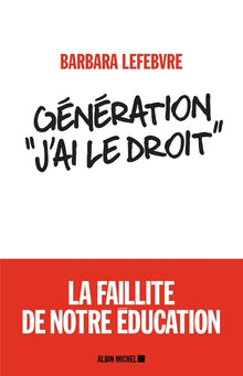 Génération «J'ai le droit »