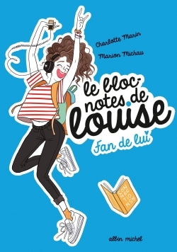 Fan de lui: Le bloc-notes de Louise - tome 1