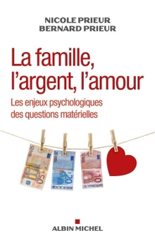 La famille, l'argent, l'amour