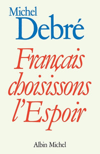 Français, choisissons l'espoir