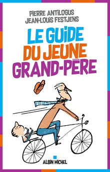 Le guide du jeune grand-père