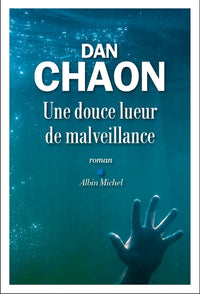 Une douce lueur de malveillance