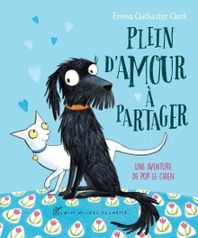 Plein d'amour à partager: Une aventure de Pop le chien
