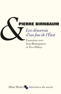 Les Désarrois d'un fou de l'État