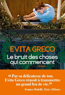 Le bruit des choses qui commencent