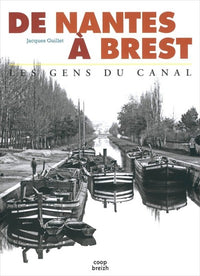 De Nantes à Brest, les gens du canal