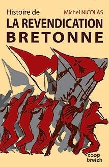 Histoire de la revendication bretonne : ou la revanche de la démocratie locale sur le