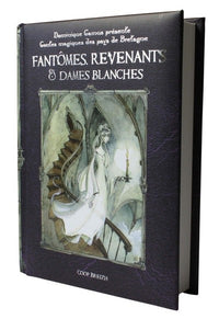 Fantômes, revenants & dames blanches