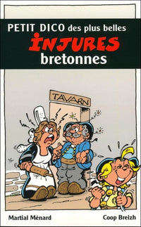 Petit dictionnaire des plus belles injures bretonnes
