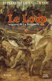 Le Loup, seigneur de La Fontenelle: Ar Bleiz