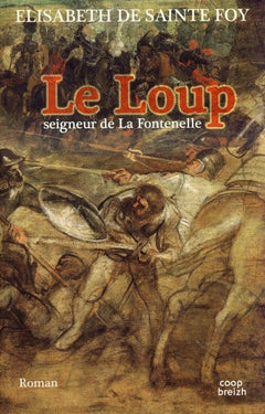 Le Loup, seigneur de La Fontenelle: Ar Bleiz