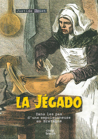 La Jégado - Dans les pas d'une empoisonneuse en Bretagne