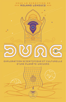 Dune, exploration scientifique et culturelle d'une planète-univers
