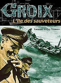 Groix, L'île des sauveteurs : Une histoire du sauvetage à Groix