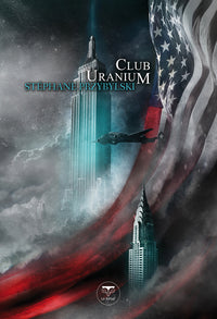 Club uranium T3 La tétralogie des origines