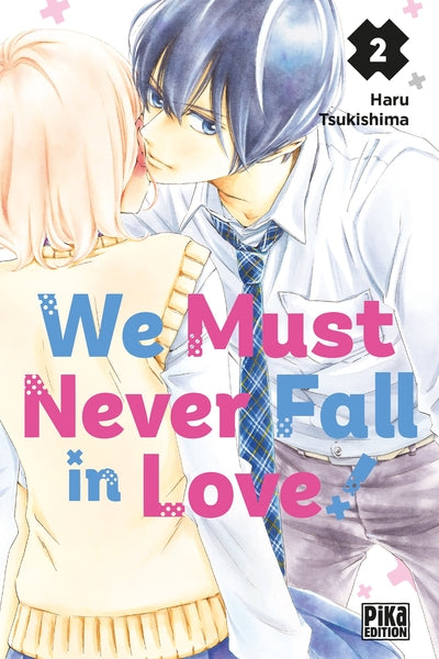 We must never fall in love!