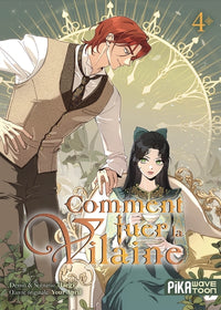 Comment tuer la vilaine T04