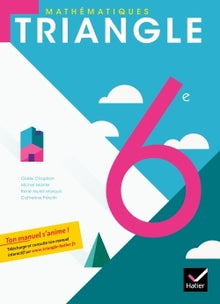 Triangle Mathématiques 6e éd. 2009 - Manuel de l'élève