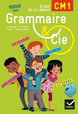 Grammaire et Cie Etude de la langue CM1